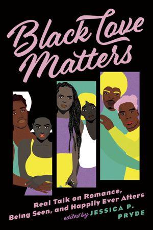 Black Love Matters — Image courtesy of Berkley