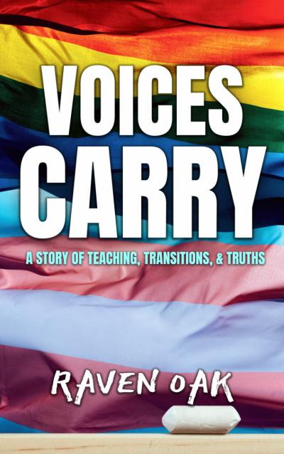 Voices Carry is a love letter to the Queer educators fighting to keep classrooms safe