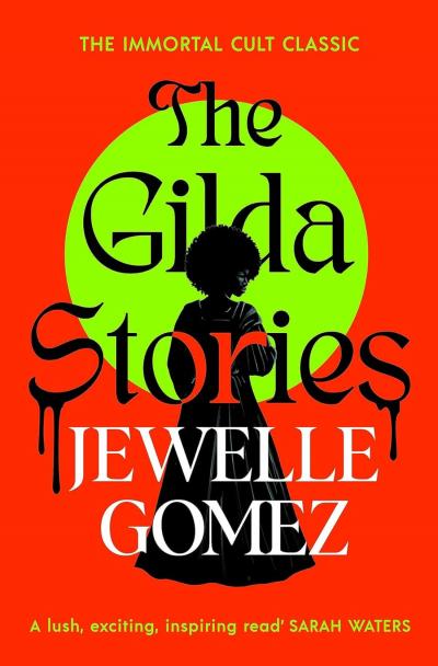 "The Gilda Stories:" A vampiric tale of bleeding hearts both literal and figurative The Black Feminist Queer classic