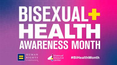 Uncovering the intricacy of Bi+ experiences during Bisexual+ Health Awareness Month